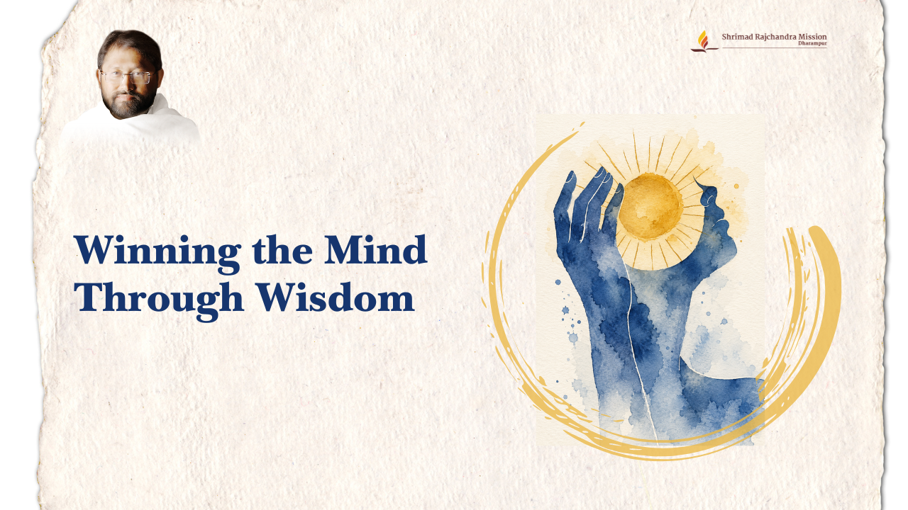 Winning the mind through wisdom